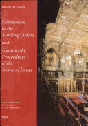 Companion to the Standing Orders and Guide to the Proceedings of the House of Lords