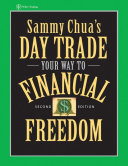 Sammy Chua's Day Trade Your Way to Financial Freedom