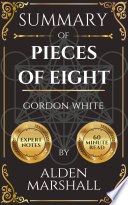 summary-of-pieces-of-eight-by-gordon-white
