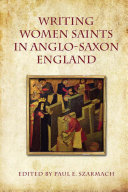 Writing Women Saints in Anglo Saxon England