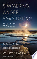 Simmering Anger, Smoldering Rage