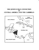 The Soviet-Cuban Connection in Central America and the Caribbean
