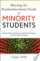 Meeting the Psychoeducational Needs of Minority Students Book