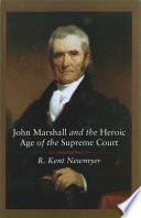 John Marshall and the Heroic Age of the Supreme Court Book