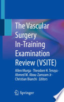 The Vascular Surgery In Training Examination Review  VSITE 