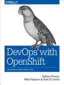 DevOps with OpenShift [Pdf/ePub] eBook