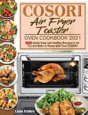 COSORI Air Fryer Toaster Oven Cookbook 2021