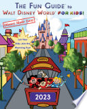 The Fun Guide to Walt Disney World for Kids 