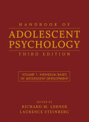 Handbook of Adolescent Psychology, Individual Bases of Adolescent Development