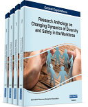 Research Anthology on Changing Dynamics of Diversity and Safety in the Workforce