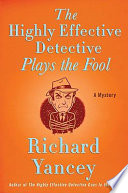 The Highly Effective Detective Plays the Fool Book
