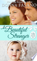 A Beautiful Stranger  A Family Forever Series  Book 1 