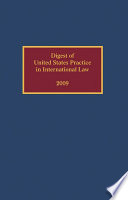 Digest of United States Practice in International Law  2009 Book