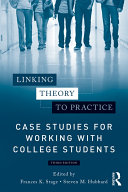 Linking Theory to Practice – Case Studies for Working with College Students