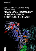 Mass Spectrometry in Biopharmaceutical Analysis