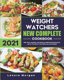 Weight Watchers New Complete Cookbook 2021