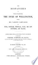 The Dispatches Of Field Marshal The Duke Of Wellington K G 