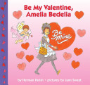 Be My Valentine  Amelia Bedelia Book PDF