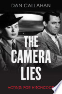 The Camera Lies PDF Book By Dan Callahan