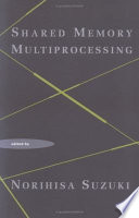 Shared Memory Multiprocessing Book