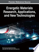 Energetic Materials Research  Applications  and New Technologies Book