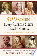 50 Women Every Christian Should Know Book