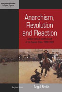 Anarchism, Revolution, and Reaction