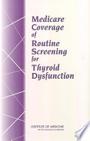Medicare Coverage of Routine Screening for Thyroid Dysfunction Book