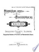 Portrait and Biographical Record of Iroquois County, Illinois