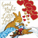 Good Night  Little Love Book