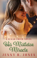 His Mistletoe Miracle Book PDF