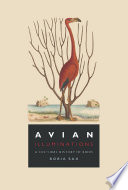 Avian Illuminations : A Cultural History of Birds /
