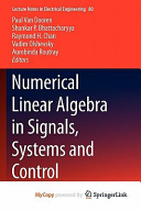 Numerical Linear Algebra in Signals  Systems and Control