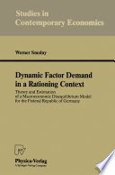 Dynamic Factor Demand In A Rationing Context