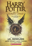 Harry Potter and the Cursed Child  Parts One and Two Playscript