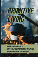 Primitive Living