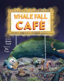 Whale Fall Caf  