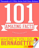 Where d You Go  Bernadette   101 Amazing Facts You Didn t Know