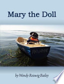 Mary the Doll PDF Book By Wendy R. Bailey