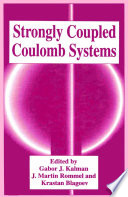 Strongly Coupled Coulomb Systems Book