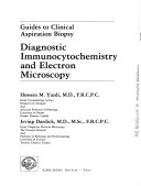 Diagnostic Immunocytochemistry and Electron Microscopy
