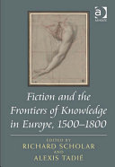 Fiction and the Frontiers of Knowledge in Europe  1500   1800