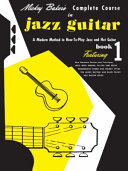 Mickey Baker s Complete Course in Jazz Guitar Book