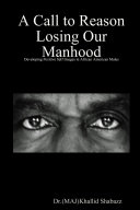 A call to reason losing our manhood