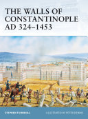The Walls of Constantinople AD 324–1453 [Pdf/ePub] eBook