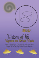 Visions of the Rapture and Unseen Realm
