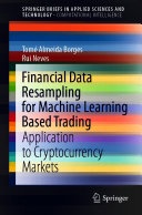 Financial Data Resampling for Machine Learning Based Trading