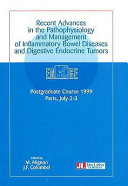 Recent Advances in the Pathophysiology and Management of Inflammatory Bowel Diseases and Digestive Endocrine Tumors