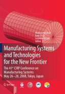 Manufacturing Systems and Technologies for the New Frontier