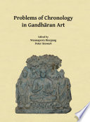 Problems of Chronology in Gandhāran Art